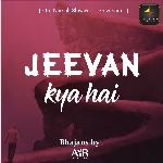 Jeevan Kya Hai - Air Atman In Ravi Song Download